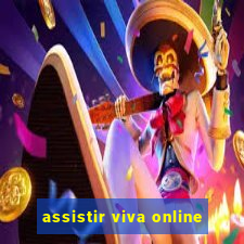 assistir viva online